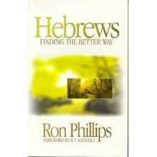 Hebrews: Finding the Better Way (9780871484222) by Ron Phillips