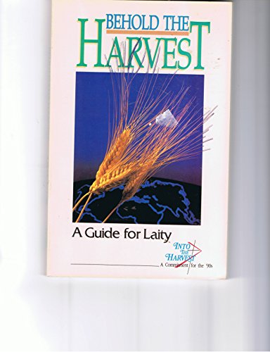 Stock image for Into the Harvest : A Layman's Guide for sale by Better World Books