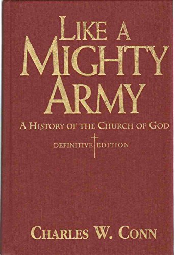 9780871485335: Like a Mighty Army: A History of the Church of God, 1886-1995