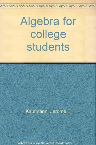 9780871500175: Title: Algebra for college students