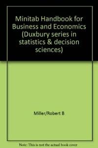 Beispielbild fr Minitab Handbook for Business and Economics (Duxbury series in statistics & decision sciences) zum Verkauf von AwesomeBooks