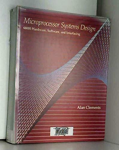 Stock image for Microprocessor Systems Design: 68000 Hardware, Software and Interfacing for sale by WorldofBooks