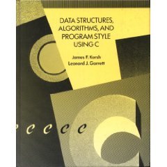 Beispielbild fr Data Structures, Algorithms and Program Style Using C zum Verkauf von Better World Books