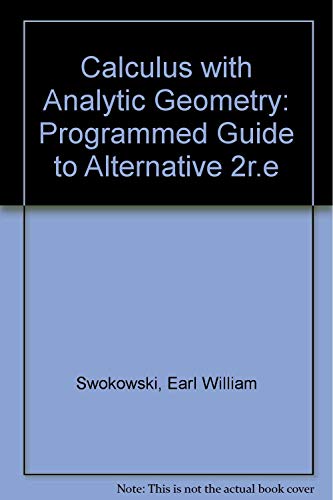 9780871501868: Calculus with Analytic Geometry: Programmed Guide to Alternative 2r.e