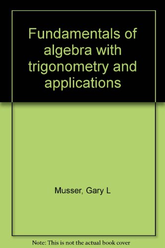 Stock image for Fundamentals of Algebra with Trigonometry and Applications for sale by BookDepart
