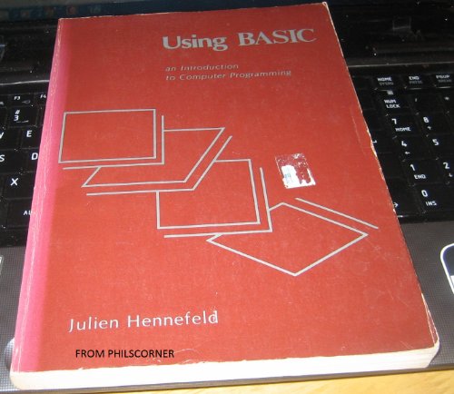 9780871502483: Using BASIC: An introduction to computer programming