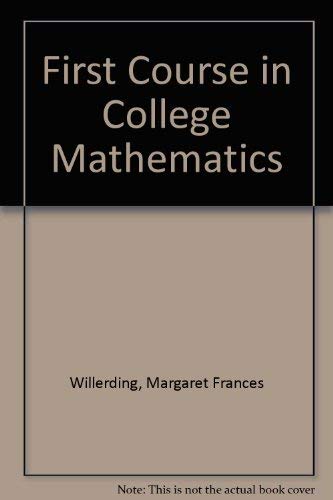 Stock image for First Course in College Mathematics for sale by Wonder Book