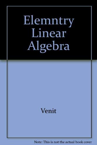 Beispielbild fr Elementary linear algebra zum Verkauf von Wonder Book