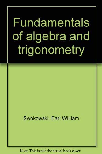 9780871503077: Fundamentals of algebra and trigonometry