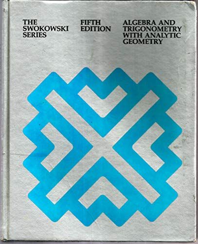 Algebra and Trigonometry with Analytic Geometry (9780871503107) by Swokowski, Earl William