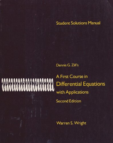 9780871503350: Student solutions manual: [to accompany] Dennis G. Zill's A first course in differential equations with applications