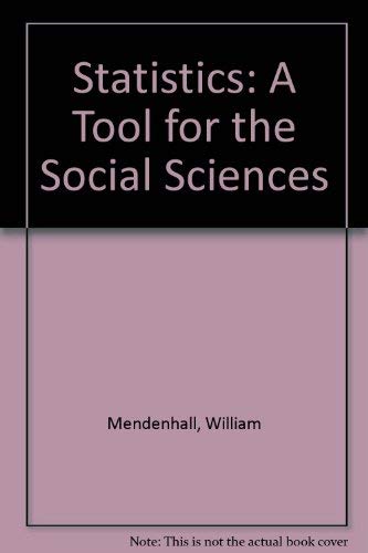 Statistics: A Tool for the Social Sciences (Study Guide) (9780871504029) by William Mendenhall; R. Lyman Ott