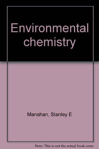 Beispielbild fr Environmental Chemistry zum Verkauf von Better World Books