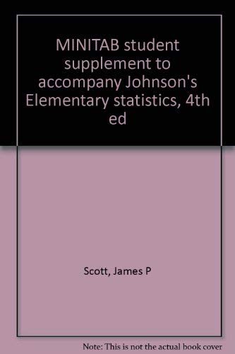 Imagen de archivo de MINITAB Student Supplement to Accompany Johnson's Elementary Statistics, 4th edition a la venta por BookDepart