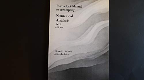 9780871508584: INSTRUCTOR'S MANUAL TO ACCOMPANY NUMERICAL ANALYSIS