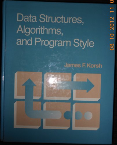 Beispielbild fr Data Structures, Algorithms, and Program Style zum Verkauf von The London Bookworm