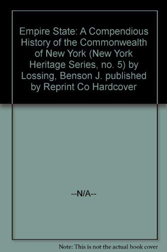 Beispielbild fr Empire State: A Compendious History of the Commonwealth of New Yrok zum Verkauf von Anybook.com