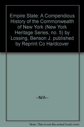 Stock image for Empire State: A Compendious History of the Commonwealth of New York for sale by Book Bear