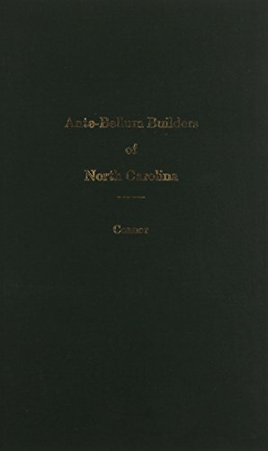 Stock image for Ante Bellum Builders of North Carolina (Studies in North Carolina History Number 3) for sale by Pages Past--Used & Rare Books