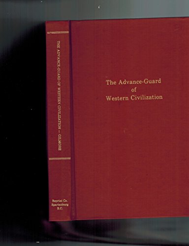 Imagen de archivo de The Advance-Guard of Western Civilization a la venta por Bingo Used Books