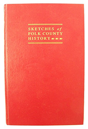 Imagen de archivo de Sketches of Polk County history a la venta por books4u31