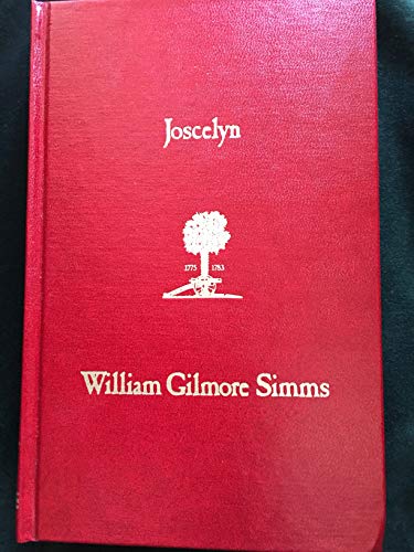 9780871522351: Joscelyn: A Tale of the Revolution (The Revolutionary War Novels of William Gilmore Simms ; 1)