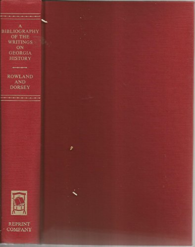 Stock image for Bibliography of the Writings on Georgia History, 1900-1970 for sale by Book Bear