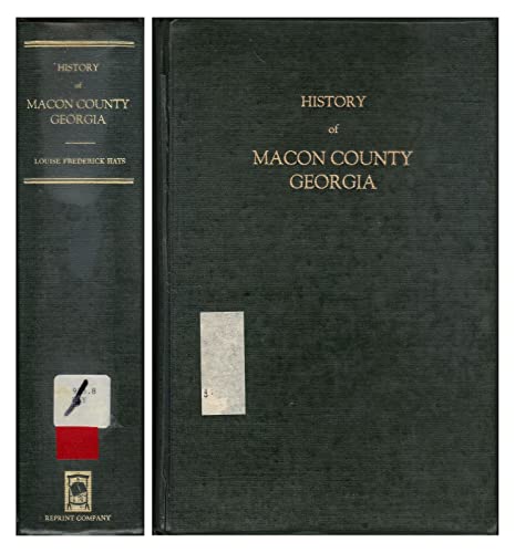 Beispielbild fr History of Macon County, Georgia zum Verkauf von Overstreets Marketplace