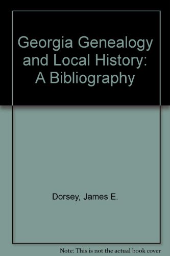 Stock image for Georgia Genealogy and Local History: A Bibliography for sale by Thylacine Books