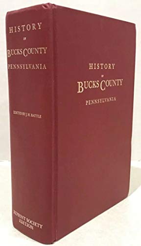 9780871524096: History of Bucks County, Pennsylvania: Including an account of its original exploration