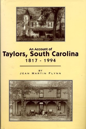 9780871524935: An Account of Taylors, South Carolina, 1817-1994