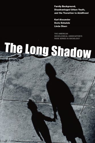Beispielbild fr The Long Shadow: Family Background, Disadvantaged Urban Youth, and the Transition to Adulthood (American Sociological Association's Rose Series) zum Verkauf von BooksRun