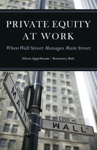 Stock image for Private Equity at Work: When Wall Street Manages Main Street for sale by HPB-Movies