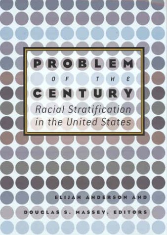 Beispielbild fr Problem of the Century : Racial Stratification in the United States zum Verkauf von Better World Books