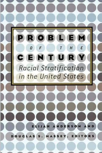Beispielbild fr Problem of the Century : Racial Stratification in the United States zum Verkauf von Better World Books