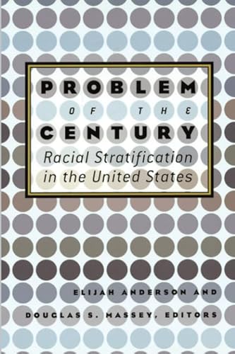 9780871540553: Problem of the Century: Racial Stratification in the United States