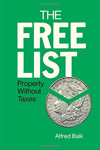 Imagen de archivo de The Free List : Property Without Taxes a la venta por Better World Books