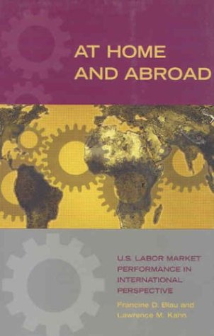 9780871541000: At Home and Abroad: U.S. Labor-Market Performance in International Perspective