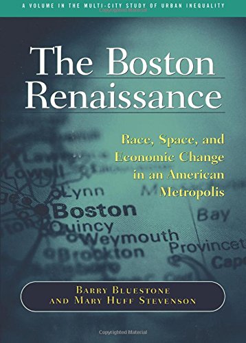 Beispielbild fr The Boston Renaissance : Race, Space, and Economic Change in an American Metropolis zum Verkauf von Better World Books