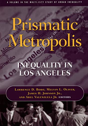 Stock image for Prismatic Metropolis : Inequality in Los Angeles for sale by Better World Books