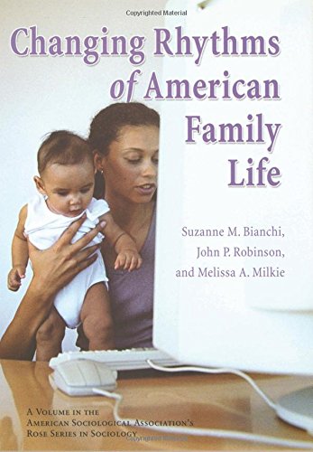 Beispielbild fr The Changing Rhythms of American Family Life zum Verkauf von Better World Books: West