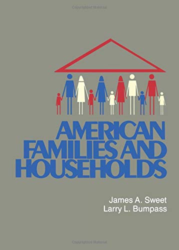 Imagen de archivo de American Families and Households (The Population of the United States in the 1980's. A Census Monograph Series) a la venta por Zubal-Books, Since 1961