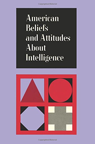 Imagen de archivo de American Beliefs and Attitudes about Intelligence. a la venta por Mythos Center Books