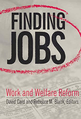 Imagen de archivo de Finding Jobs: Work and Welfare Reform a la venta por Midtown Scholar Bookstore