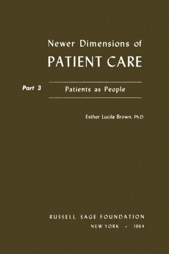 Beispielbild fr Newer Dimensions of Patient Care/Part 3: Patients As People zum Verkauf von Midtown Scholar Bookstore