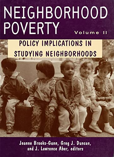 Beispielbild fr Neighborhood Poverty, Vol. 2: Policy Implications in Studying Neighborhoods (Volume 2) zum Verkauf von Wonder Book