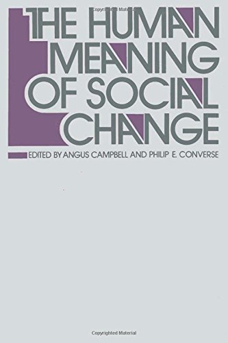 Imagen de archivo de The Human Meaning of Social Change a la venta por Better World Books