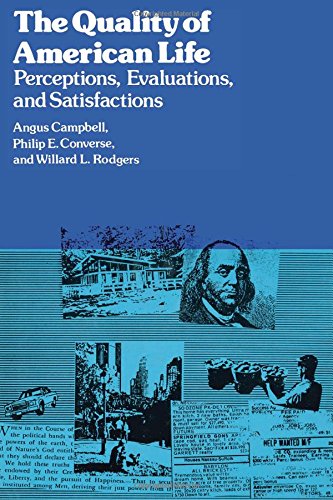 Beispielbild fr The Quality of American Life : Perceptions, Evaluations and Satisfactions zum Verkauf von Better World Books