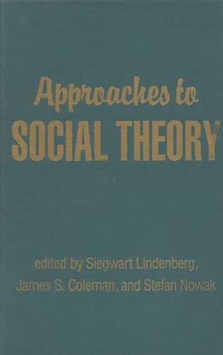 Stock image for Approaches to Social Theory for sale by Better World Books