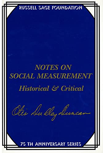 Notes on Social Measurement: Historical and Critical (9780871542199) by Duncan, Otis Dudley